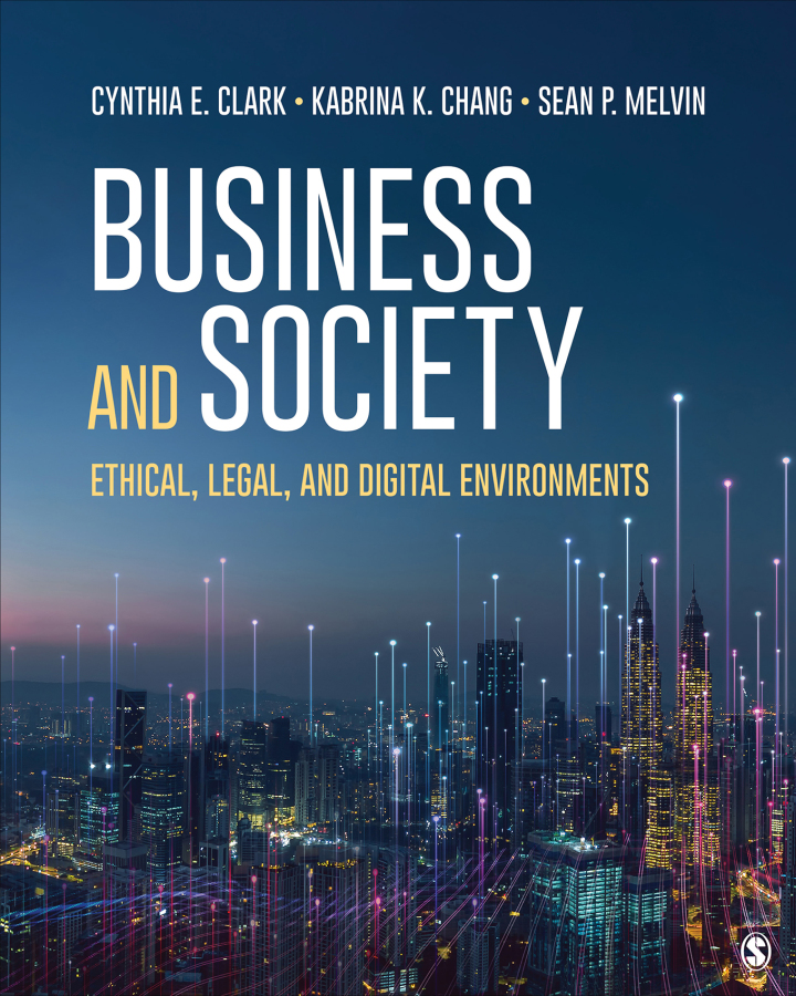 Business and Society 1st Edition Ethical, Legal, and Digital Environments