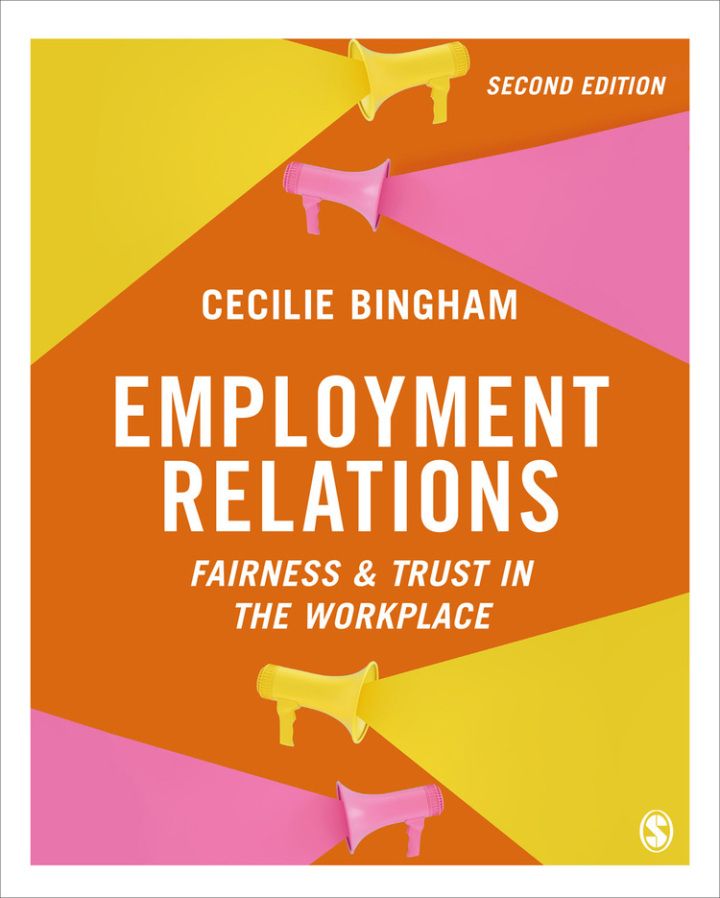 Employment Relations 2nd Edition - Fairness and Trust in the Workplace