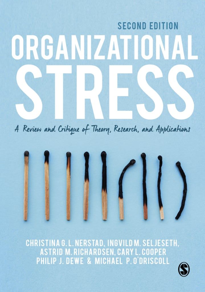 Organizational Stress 2nd Edition - A Review and Critique of Theory, Research, and Applications