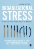 Organizational Stress 2nd Edition - A Review and Critique of Theory, Research, and Applications