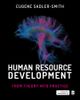 Human Resource Development 1st Edition - From Theory into Practice