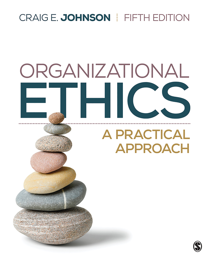 Organizational Ethics: A Practical Approach 5th Edition