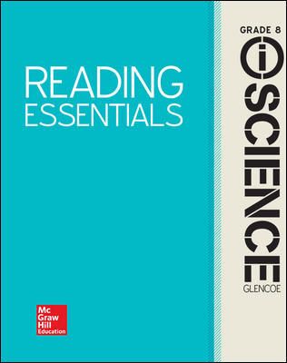 Glencoe Integrated iScience, Course 3, Grade 8, Reading Essentials, Student Edition