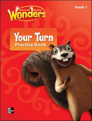 Reading Wonders, Grade 1, Your Turn Practice Book