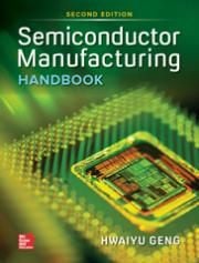 Semiconductor Manufacturing Handbook, 2nd Edition