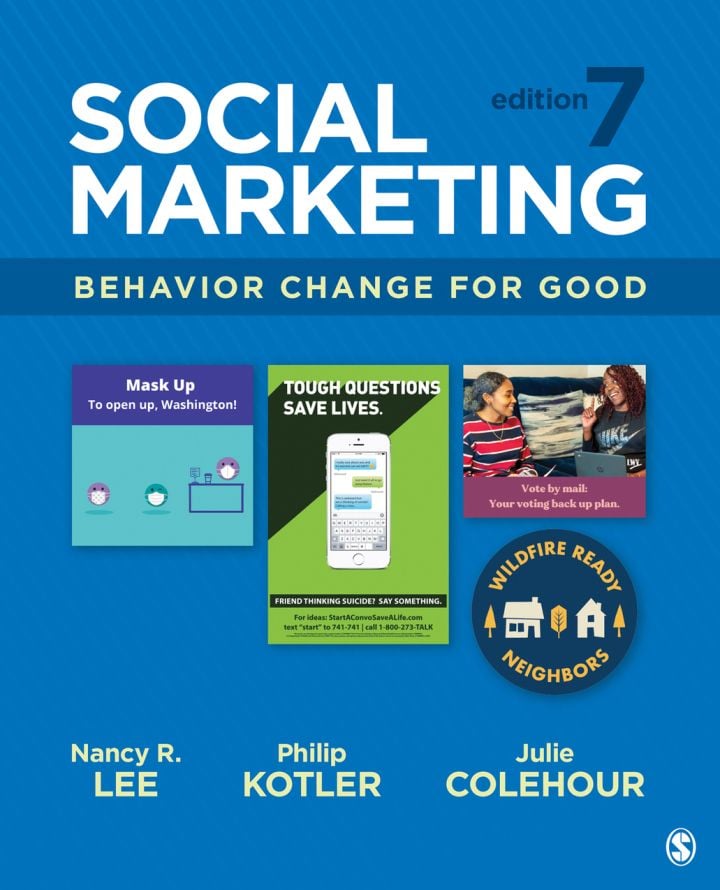Social Marketing 7th Edition - Behavior Change for Good