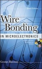 Wire Bonding in Microelectronics, 3rd Edition