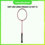  Vợt cầu lông Proace CV VIP 15 