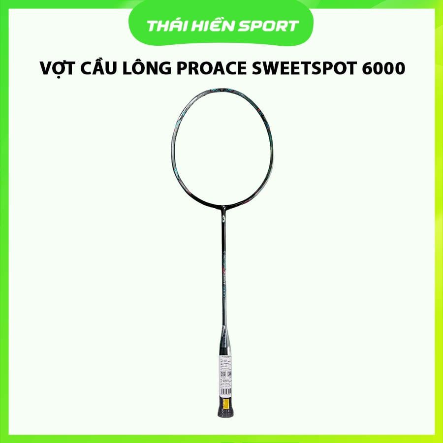  Vợt cầu lông Proace Sweetspot 6000 