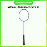  Vợt cầu lông Proace CV VIP 15 