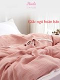  Khăn mền bông cao cấp cho mẹ KM01 chất liệu Muslin Hinata 