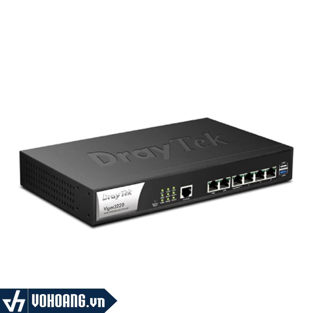  Draytek Vigor3220 | Router MultiWan Cân Bằng Tải Lên Đến 200 User 
