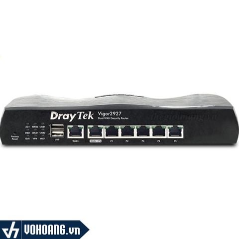  Draytek Vigor2927 | Router Dual-WAN Chuyên Nghiệp Cho Doanh Nghiệp - Hỗ Trợ Marketing | Hàng Chính Hãng 