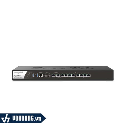  Draytek Vigor3910 | Router VPN Cân Bằng Tải Hiệu Năng Khủng 10G Dành Cho Doanh Nghiệp - Hỗ Trợ Wifi Marketing | Hàng Chính Hãng 