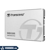  SSD Transcend 240Gb TS240GSSD220S | Ổ Cứng SSD 2.5