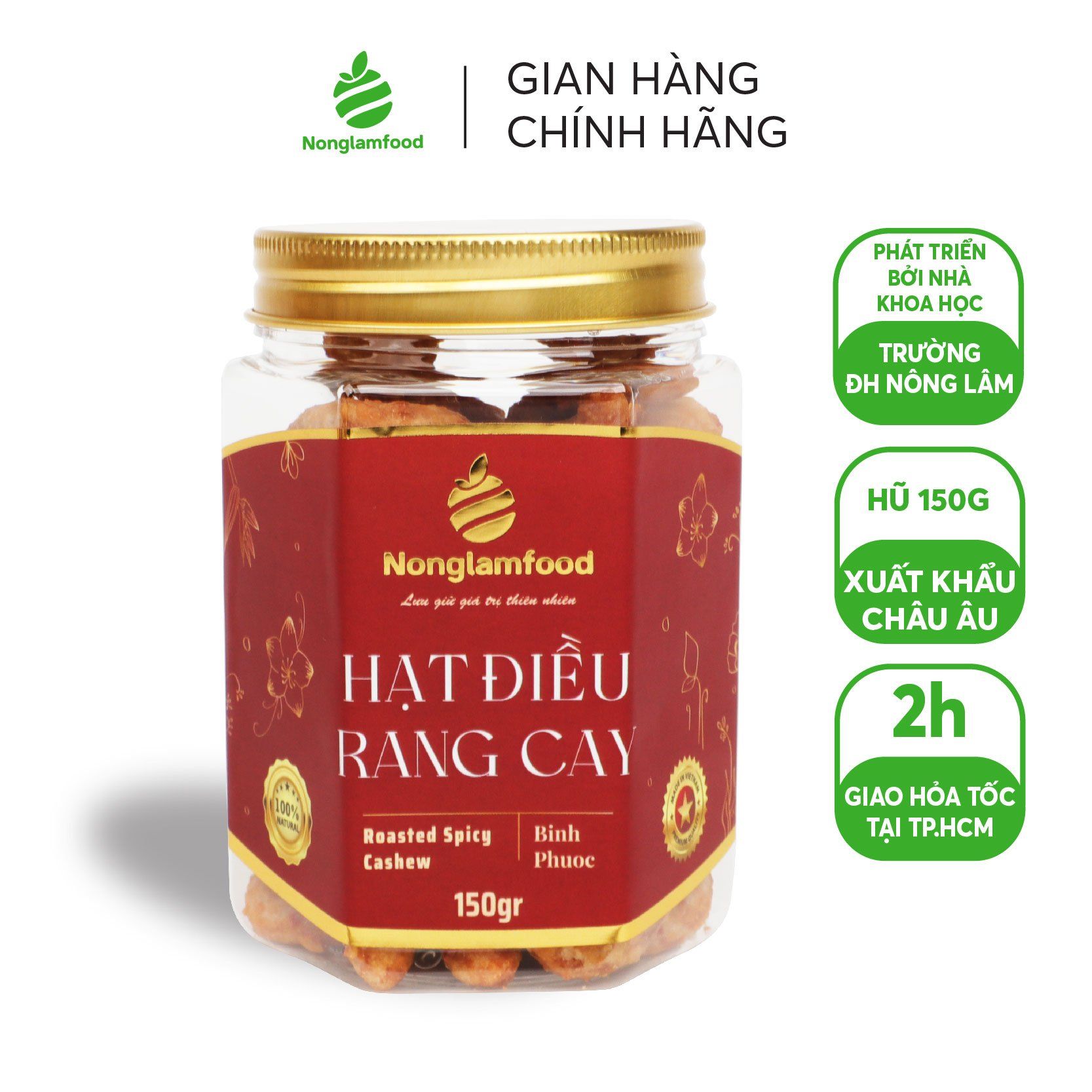 HẠT ĐIỀU BÌNH PHƯỚC RANG CAY NONGLAMFOOD HŨ 150G | HŨ LỤC GIÁC ĐẶC BIỆT | QUÀ TẶNG CAO CẤP