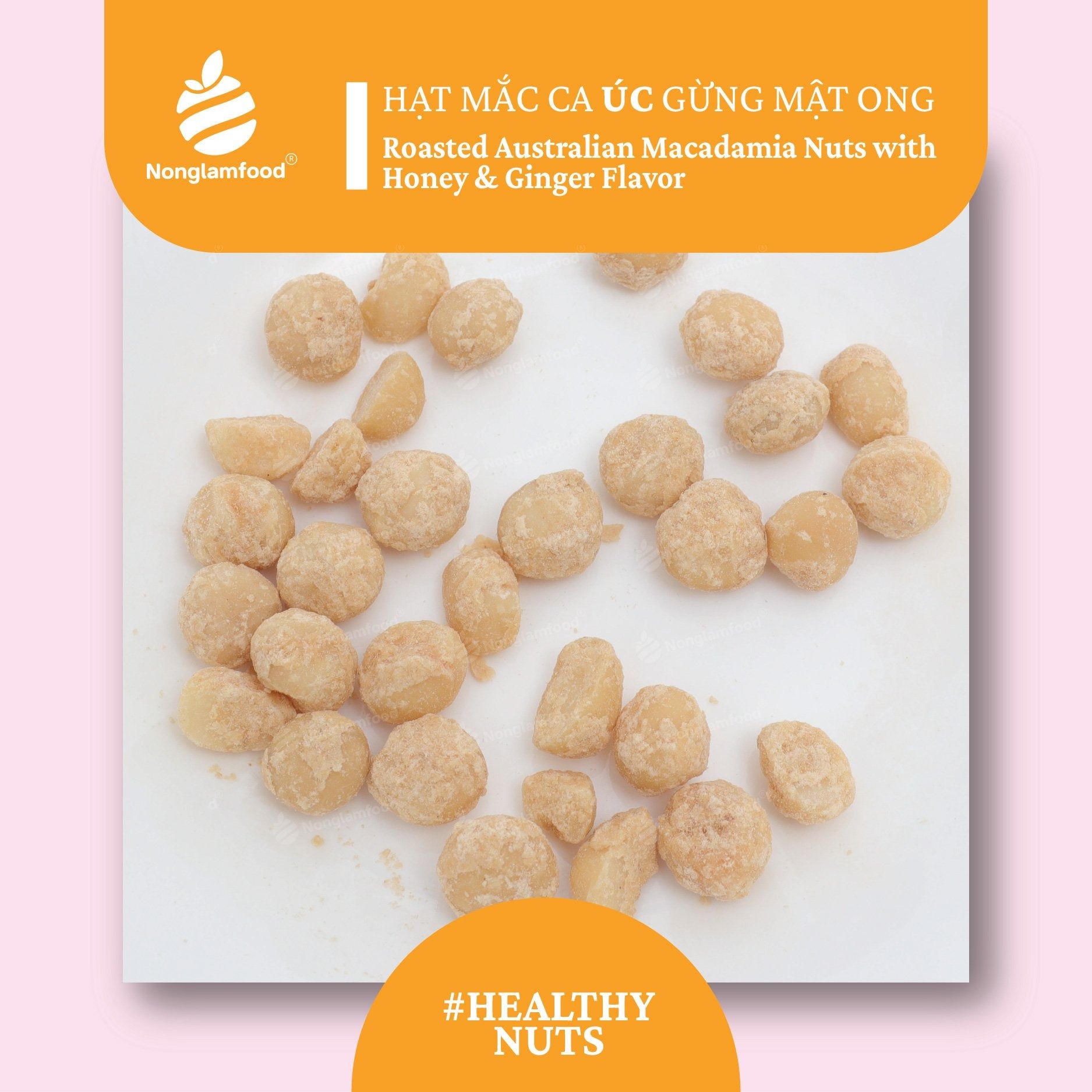 HẠT MẮC CA ÚC GỪNG MẬT ONG |  ROASTED AUSTRALIAN MACADAMIA NUTS WITH HONEY & GINGER FLAVOR