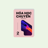 K2-4: Hóa học Chuyên | Tập 2 | Hóa học vô cơ