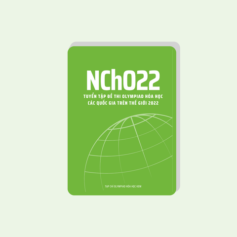 K4: NChO22 - Olympiad Hóa học các quốc gia trên thế giới 2022