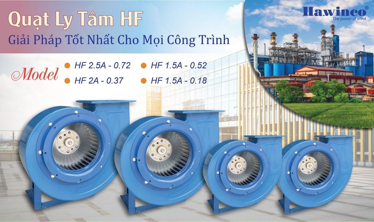 Quạt hút công nghiệp ly tâm Hawinco HF1.5A - 0.18KW / HF1.5A - 0.37KW / HF2A - 0.37KW / HF2.5A - 0.75KW