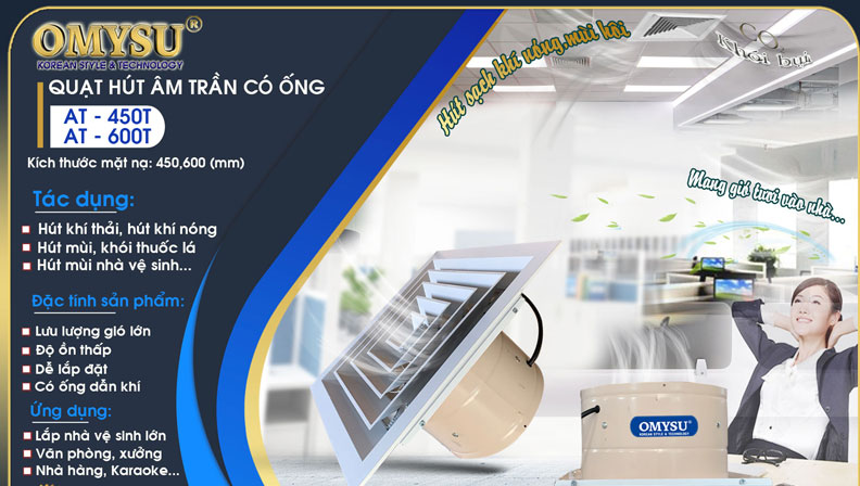 Quạt hút âm trần công nghiệp có nối ống Omysu AT-450T / AT-600T