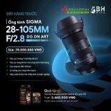  Ống kính Sigma 28-105 F2.8 DG DN Art cho Sony 