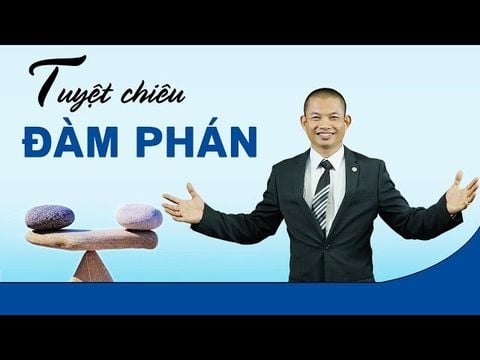  Tuyệt chiêu đàm phán 