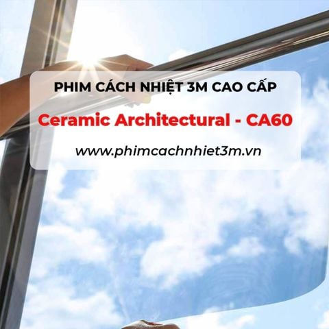  Phim cách nhiệt 3M Ceramic Architectural - CA60 
