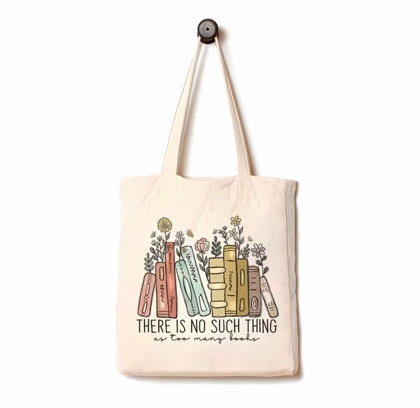  Túi Tote There Is No Such Thing 