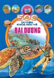 500 Dữ Kiện Khoa Học Về Đại Dương