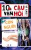 10 vạn câu hỏi vì sao? – Con người