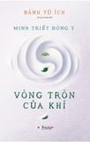 Minh triết Đông y – Vòng tròn của khí