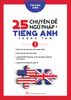 25 chuyên đề ngữ pháp tiếng Anh trọng tâm (Tập 1)