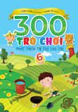 300 trò chơi phát triển trí tuệ cho trẻ 6 tuổi (TB 2019)