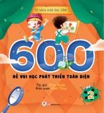 Tủ sách giáo dục sớm – 600 đề vui học phát triển toàn diện (Tập 2)