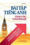 Bài tập tiếng Anh qua các chuyên đề