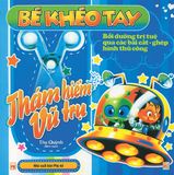 Bé khéo tay – Thám hiểm vũ trụ