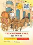 Song ngữ Anh Việt The chariot race – Cuộc đua kỳ thú