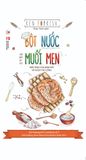 Bột Nước Muối Men: Nền Tảng Của Bánh Mỳ và Pizza Thủ Công