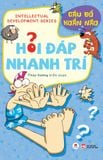 HỎI ĐÁP NHANH TRÍ - CÂU ĐỐ XOẮN NÃO - TÁI BẢN 2025