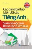 Các dạng bài tập biến đổi câu tiếng Anh dành cho học sinh THPT