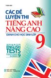 Các đề luyện thi tiếng Anh nâng cao dành cho học sinh lớp 9