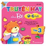 Truyện hay cho bé 0-6 tuổi (tái bản)