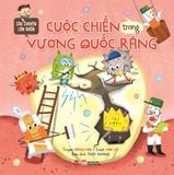 Câu chuyện lớn khôn – Cuộc chiến trong Vương quốc răng