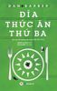 Đĩa thức ăn thứ ba – bút ký về tương lai của nền ẩm thực