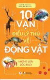 10 Vạn điều lý thú về động vật – Những loài độc đáo