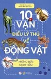 10 Vạn điều lý thú về động vật – Những loài nguy hiểm