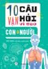 10 Vạn câu hỏi vì sao? - Con Người