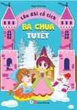 Lâu đài cổ tích – Bà chúa Tuyết