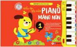 Tuyển tập tiểu phẩm piano măng non – Phần 1